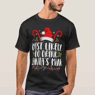 T-shirt Les Plus Susceptibles De Boire Père Noël Lait  Noë