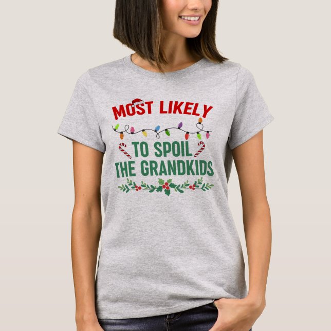 T-shirt Les Plus Susceptibles De Gâcher Les Petits-Enfants (Devant)