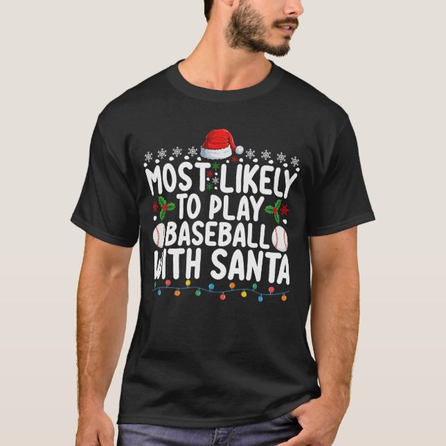 T-shirt Les Plus Susceptibles De Jouer Au Baseball Avec Pè (Devant)
