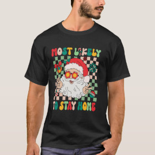 T-shirt Les Plus Susceptibles De Rester À La Maison Noël D