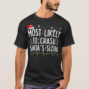 T-shirt Les Plus Susceptibles D'Écraser Père Noël Le Sleig