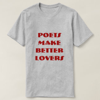 T-SHIRT LES POÈTES FONT DE MEILLEURS AMANTS