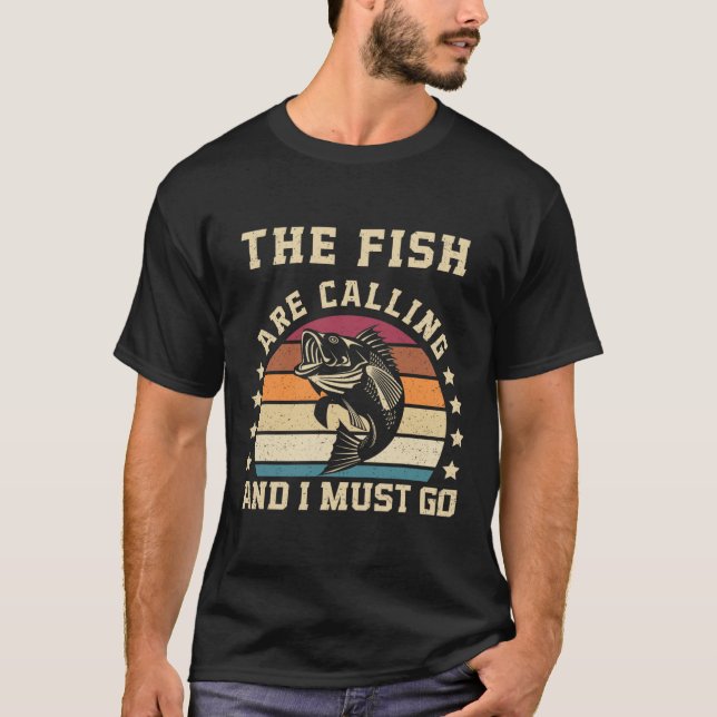 T-shirt Les Poissons Appelent Et Je Dois Aller Drôle Pêche (Devant)