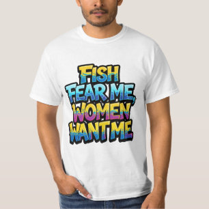 T-shirt Les poissons me craignent, les femmes me veulent,