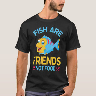T-shirt Les poissons sont des amis, pas de la nourriture,