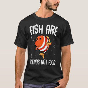 T-shirt Les poissons sont des amis, pas de la nourriture v