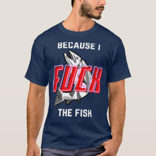 T-shirt Les poissons veulent que les femmes me craignent p
