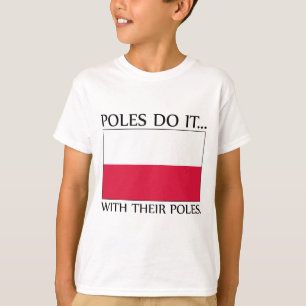 T-shirt Les Polonais Le Font... Avec leurs pôles