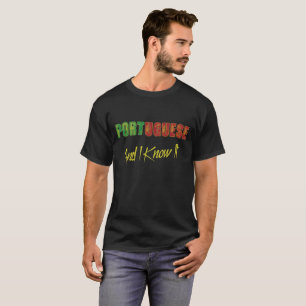 T-shirt Les Portugais et moi le savons