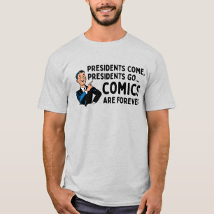 T-shirt "Les présidents viennent, les présidents s'en vont
