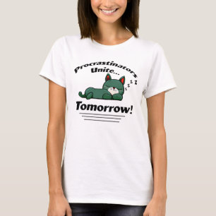 T-shirt Les procrastinateurs s'unissent