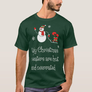 T-shirt Les pulls moches de Noël sont chauds et surévalués