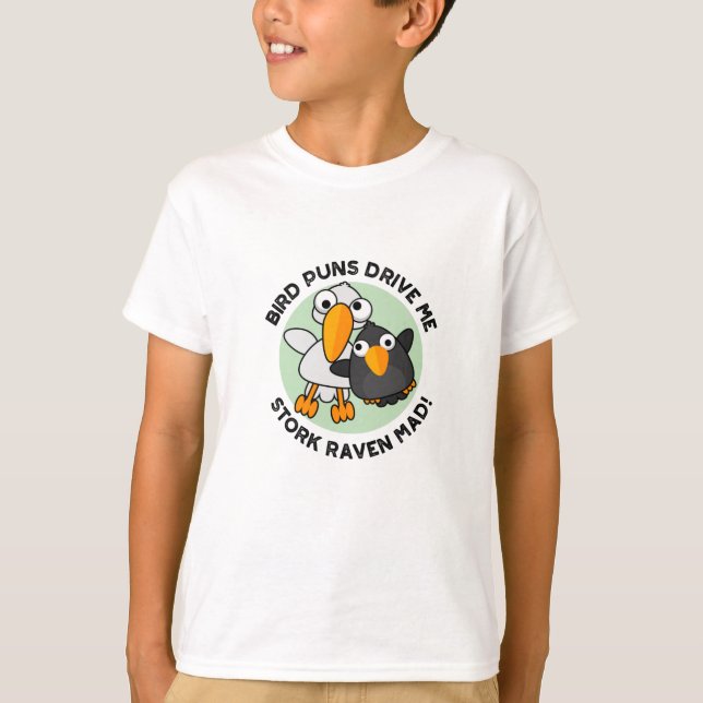 T-shirt Les Puns D'Oiseaux Nous Conduisent À La cigogne Co (Devant)