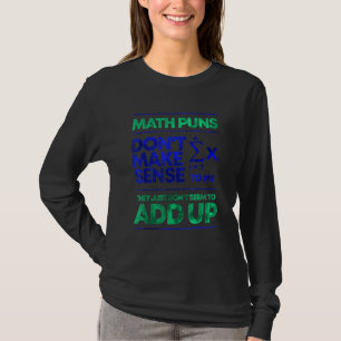 T-shirt Les Puns Mathématiques Ne M'Ont Pas Sensé 1