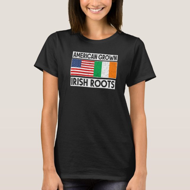 T-shirt Les racines irlandaises de l'Amérique Jour de la S (Devant)