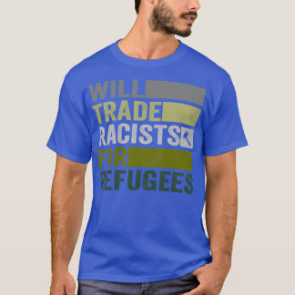 T-shirt Les Racistes Commerciaux Pour Les Réfugiés Accueil