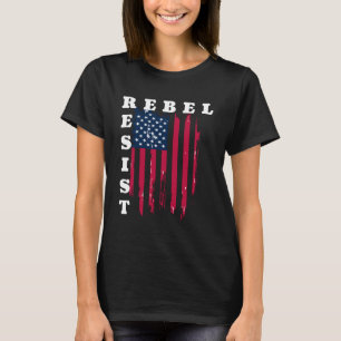T-shirt Les rebelles résistent au drapeau américain