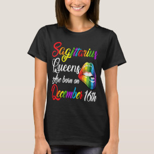 T-shirt Les reines sont nées le 16 Décembre Rainbow Lips S