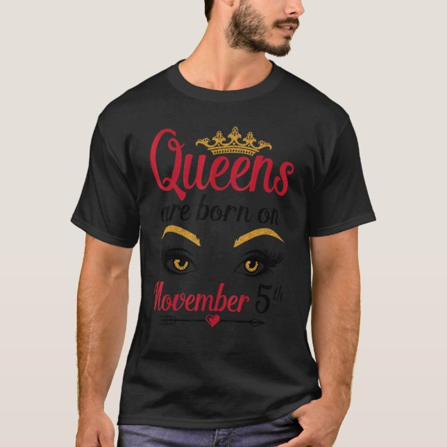 T-shirt Les Reines Sont Nées Le 5 Novembre Joyeux Annivers (Devant)