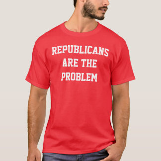 T-shirt Les républicains sont le problème