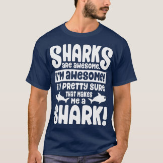 T-shirt Les requins sont géniaux ce qui fait de moi un req