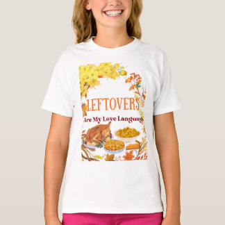 T-shirt Les restes sont mon langage de l'amour Drôle de T