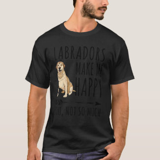 T-shirt Les Retrievers du Labrador Me Rendent Heureux Toi