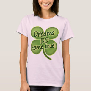 T-shirt Les rêves viennent vrai