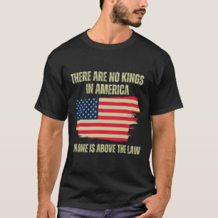 T-shirt Les rois ne sont pas aux Etats-Unis Drapeau améric