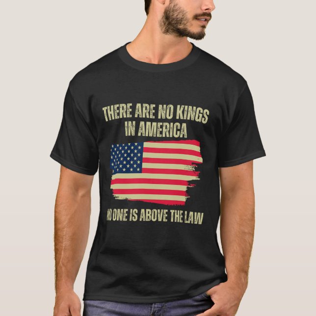 T-shirt Les rois ne sont pas aux Etats-Unis Drapeau améric (Devant)