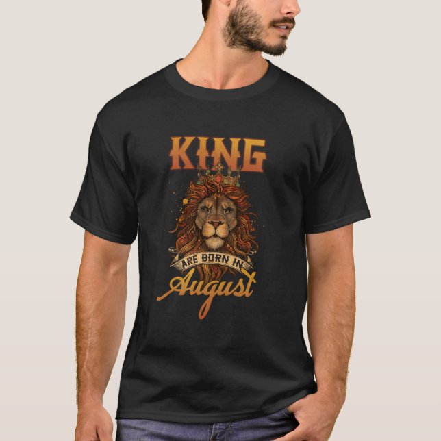 T-shirt Les Rois Sont Nés En Août Lion Anniversaire Hommes (Devant)