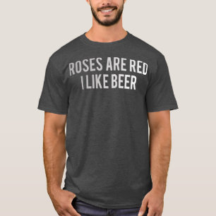 T-shirt Les roses de bière sont rouges J'aime la bière 5