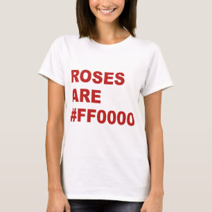 T-shirt Les roses sont #FF0000