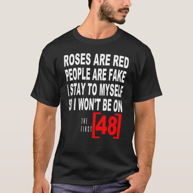 T-shirt Les roses Sont Rouges Les Gens Sont Faux Je Reste  (Devant)