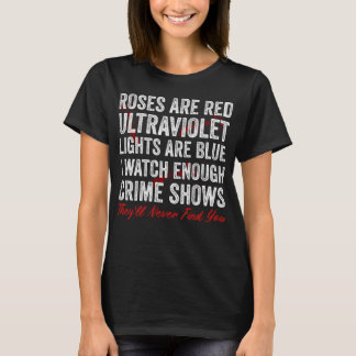 T-shirt Les roses sont rouges Les lumières ultraviolettes