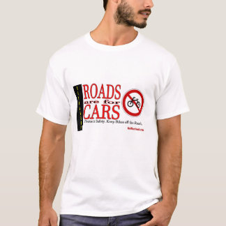 T-shirt Les routes sont pour des voitures