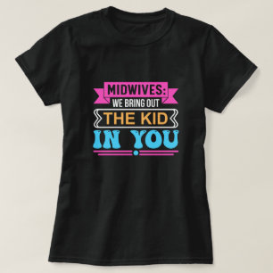 T-shirt Les sages-femmes font sortir l'enfant en toi amusa