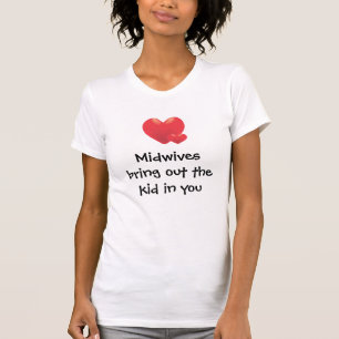 T-shirt Les sages-femmes sont amusement !