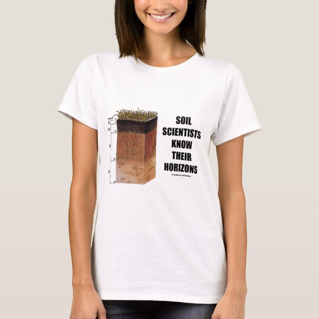 T-shirt Les scientifiques de sol savent leurs horizons (Devant)