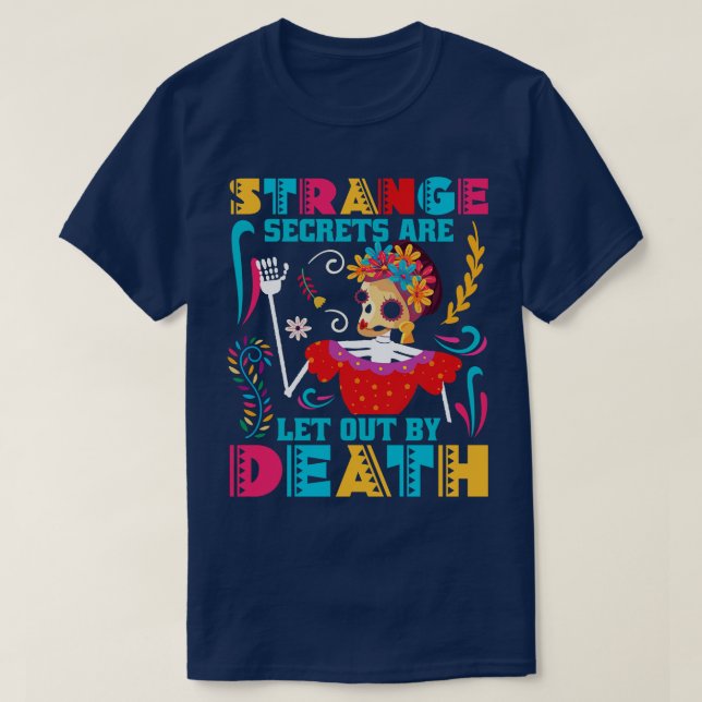 T-shirt Les secrets étranges sont libérés par la mort (Design devant)