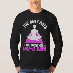 T-shirt Les Seuls Jours Qui Comptent Sont Mat O Days Medit