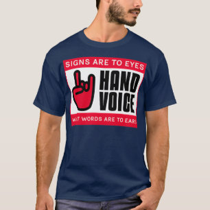 T-shirt Les signaux vocaux ASL à la main sont aux yeux