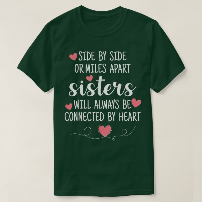 T-shirt Les Soeurs Côté À Côté Seront Toujours Connectées  (Design devant)