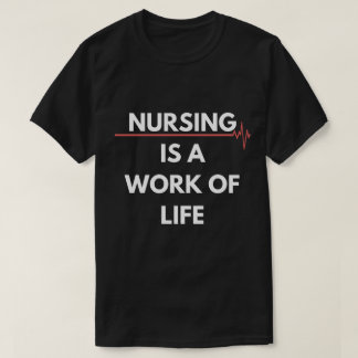 T-shirt Les Soins Infirmiers Sont Une Oeuvre De La Vie Pri