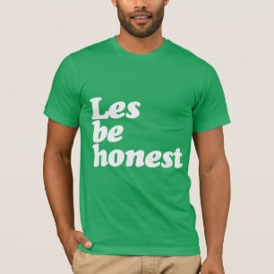 T-SHIRT LES SOIT HONNÊTE