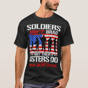 T-shirt Les soldats ne freinent pas leurs soeurs font la f