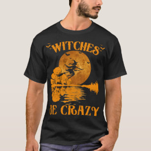 T-shirt les sorcières sont folles