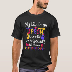 T-shirt Les Souvenirs Resteront Retraités Déjeuner Lady Re