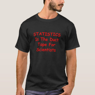 T-SHIRT LES STATISTIQUES SONT LA BANDE À DOUBLE POUR LES S