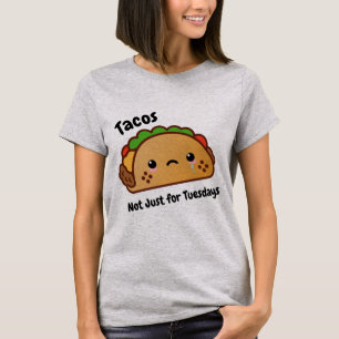 T-shirt Les Tacos amusants ne sont pas juste pour les mard